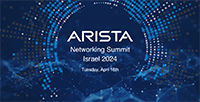 Arista Networking Summit Israel
