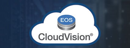Arista EOS CloudVision®: Cloud Automation for Everyone Cloud Automati