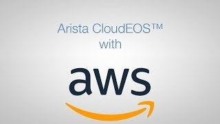 Arista CloudEOS™ with Amazon Web Services