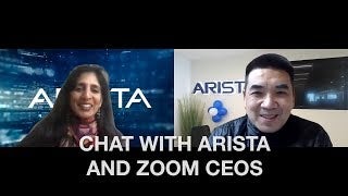 Chat with Arista and Zoom CEOs